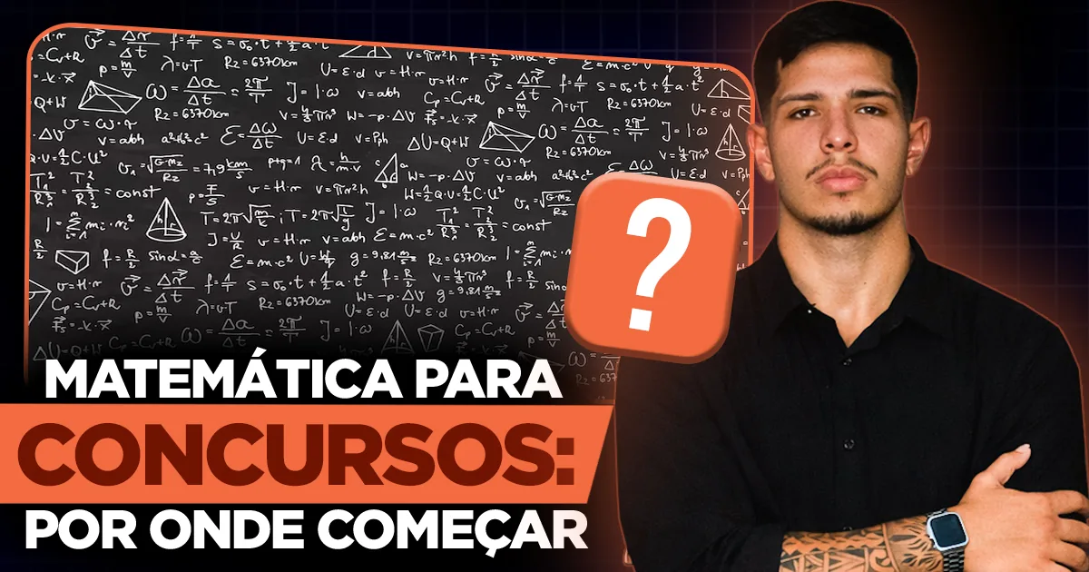 Matemática do zero: o caminho mais curto até dominar a prova