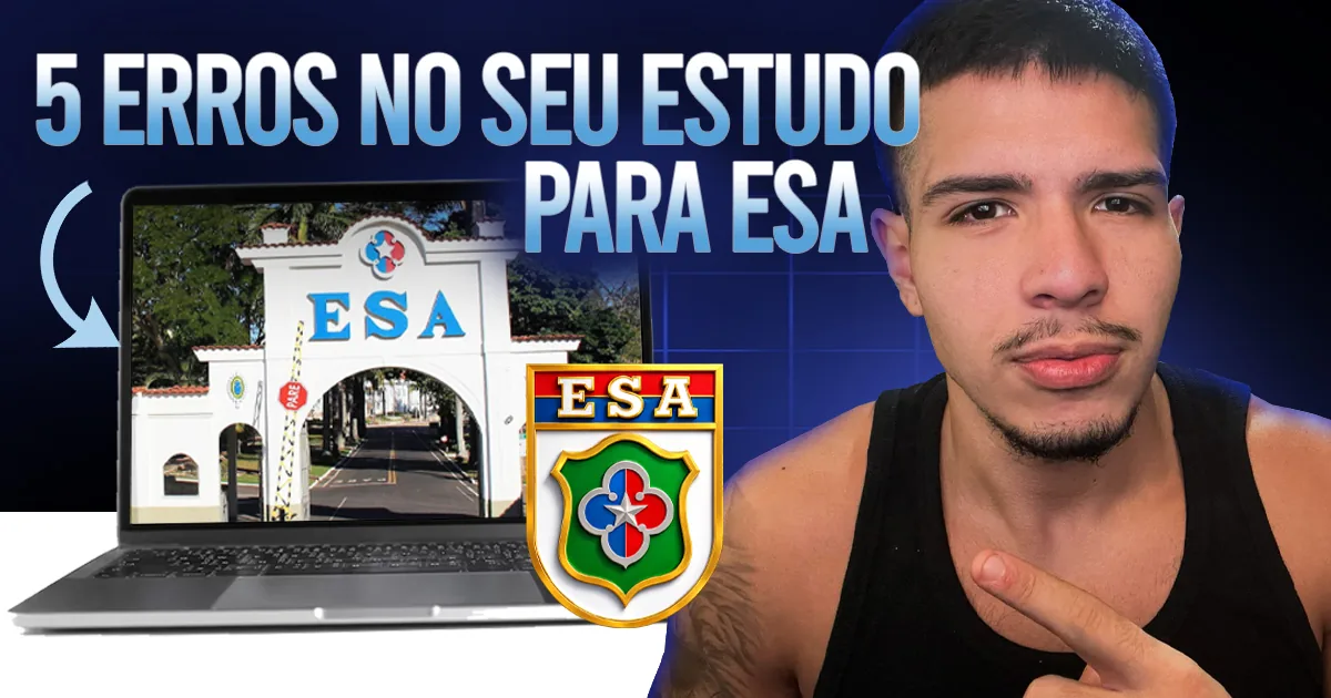 Os 5 erros que estão te tirando da ESA (e como eliminar ainda hoje)